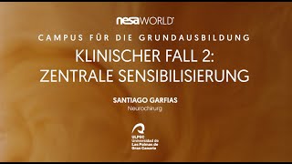 Klinischer Fall Zentrale Sensibilisierung Dr Santiago Garfias Neurochirurg Experte für NESA® [upl. by Caren]