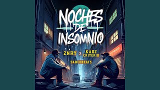 Noches De Insomnio feat Kaoz Criterio [upl. by Aisya]