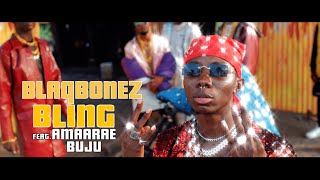 Blaqbonez  Bling ft Amaarae amp Buju Official Video [upl. by Dagna]