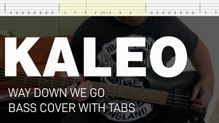 Kaleo  Way Down We Go Bass Cover with Tabs [upl. by Kilgore]