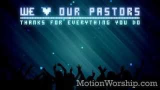 Pastor Appreciation We Love HD Loop by Motion Worship [upl. by Enasus]