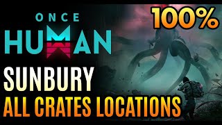 Once Human  Sunbury Crates  All Mystical Armor Weapon Chests Locations [upl. by Fritze]