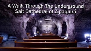 A Walk Through The Underground Salt Cathedral of Zipaquirá in 4K [upl. by Jarin123]