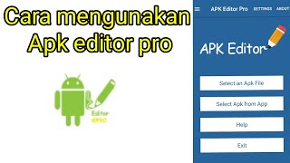 Cara mengunakan apk editor pro di android tutorial modif aplikasi [upl. by Kristan755]