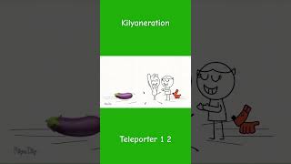 Kilyaneration Teleporter 1 2 [upl. by Nylear]