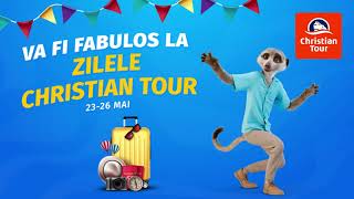 Zilele Christian Tour  Vacante fabuloase pentru toata familia [upl. by Manon498]