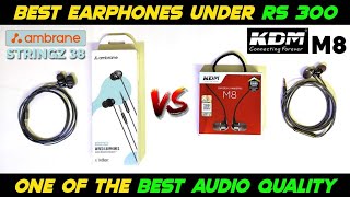 Ambrane Stringz 38 vs KDM M8 🔥🔥  Best earphones under 300 rs 😍  Detailed comparison  Teche vivek [upl. by Eolhc]