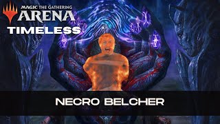 All In Necro Belcher  Timeless  MTG Arena [upl. by Aicercul]