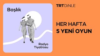 Radyo Tiyatrosu Başlık  Romantik [upl. by Nauquf]