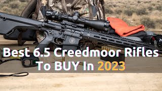 Top 30 Best 65 Creedmoor Rifles To Buy In 2023 [upl. by Ynnep]