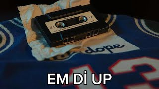 DOPE13  em di up [upl. by Langan986]