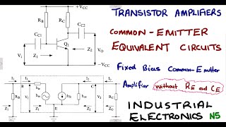 Industrial Electronics N5 Transistor Equivalent Circuits  Common Emitter Amplifier Notes [upl. by Kcirtemed95]