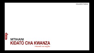 mtihani kidato cha kwanza  Mtihani kidato cha kwanza pdf free download [upl. by Alleram]