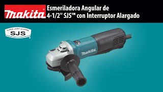 MAKITA Esmeriladora Angular de 412quot SJS™ con Interruptor Alargado [upl. by Ishii929]