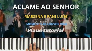 Aclame Ao Senhor  Marsena  Piano Tutorial fundomusical tecladotutorial piano [upl. by Dayle]