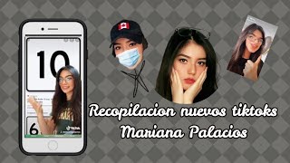 ¡RECOPILACION NUEVOS TIKTOKS MARIANA PALACIOSIara [upl. by Hoban]