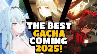 THE BEST GACHA GAMES COMING IN 2025 [upl. by Bridie]