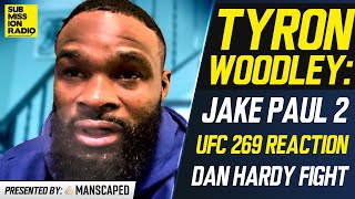 Tyron Woodley Promises to quotLet Goquot in Jake Paul Rematch Addresses quotSidepiecequot Dan Hardy UFC 269 [upl. by Kery]