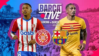 🔴 BARÇA LIVE  GIRONA vs FC BARCELONA  LA LIGA 2324 ⚽ [upl. by Eniamor]