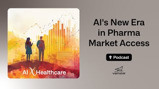 AIs New Era in Pharma Market Access  AI x Healthcare [upl. by Ehcropal]