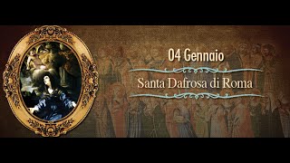 Santa Dafrosa di Roma  4 gennaio [upl. by Yragerg827]