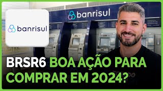 Vale a pena comprar BSRS6  Análise de ações da BANRISUL [upl. by Nan]