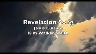 Revelation Song lyrics Jesus Culture feat Kim Walker [upl. by Tristam]