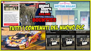 TUTTI I CONTENUTI DEL DLC quotBOTTOM DOLLAR BOUNTIESquot SU GTA 5 ONLINE GTA 5 Online ITA Bottom Dollar [upl. by Jarl]