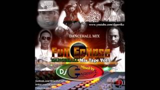 New 2014 Dancehall MixTape Vol 2 Vybz Kartel Mavado Alkaline Aidonia Gage Spice DjGarrikz [upl. by Chema]