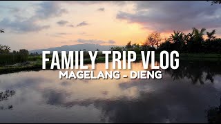 FAMILY TRIP TO MAGELANG amp DIENG  KOPI MPAT  KEBUN TEH TAMBI  CANDI ARJUNA [upl. by Annauj685]