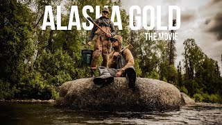 Alaska Gold The Movie  5 Days Remote OffGrid Fishing Camping and Gold Panning [upl. by Jago289]