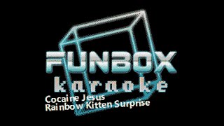 Rainbow Kitten Surprise  Cocaine Jesus Funbox Karaoke 2015 [upl. by Notreb]