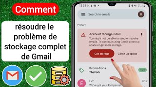 Comment réparer le stockage du compte Gmail est plein Problème 2023  Espace de stockage Gmail plein [upl. by Bander]