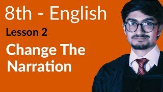 8th Class English  Lesson 2 Change The Narration  English 8th Class [upl. by Euqinom772]