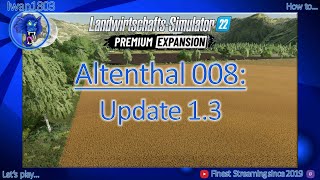 🚜 LS22 Altenthal 008 Update 13 [upl. by Legnalos]