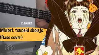 Midori Tsubaki Shoujo medley bass cover [upl. by Drusus89]