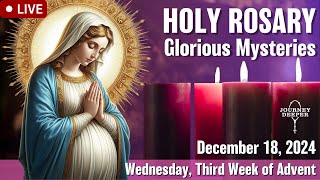 🔴 Rosary Wednesday Glorious Mysteries of the Rosary December 18 2024 Praying together [upl. by Ez]