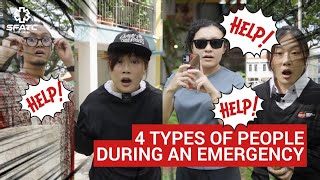 4 Types of People During an Emergency [upl. by Ehcropal550]