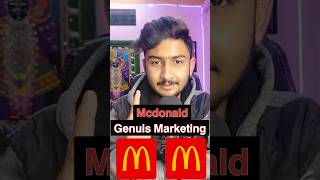 McDonalds genius strategy 🔥mcdonalds mcdonald viralshorts india [upl. by Dustie]