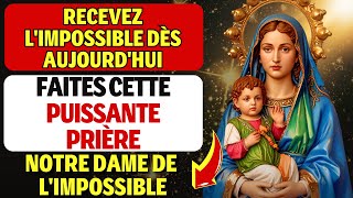 PRIÈRE MIRACULEUSE DE NOTREDAME DE LIMPOSSIBLE  RECEVEZ DES BÉNÉDICTIONS IMMÉDIATES AVEC CETTE [upl. by Nylad]