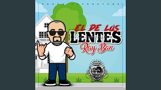 El De Los Lentes Ray Ban [upl. by Maria]