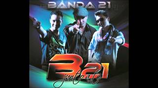 Banda XXI Aunque estés con él [upl. by Dody]