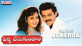 Pelli Chesukundham Full Songs Jukebox  Venkatesh Soundarya  Mutyala Subbayya  Koti [upl. by Curren482]