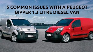 5 COMMON PROBLEMS  ISSUES  FAULTS WITH A PEUGEOT BIPPER 13 LITRE DIESEL VAN [upl. by Ddart]