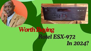 Is it worth buying Rotel RSX972 Amplifier in 2024 [upl. by Cindi]