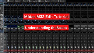 Midas M32 edit Tutorial Part 1Basic Overview [upl. by Aleek]