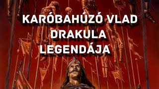 Karóbahúzó Vlad Drakula LEGENDÁJA 🤯 [upl. by Rokach221]