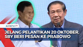 Pesan SBY ke Prabowo Jelang Pelantikan Terima Kritik Hormati Konstitusi [upl. by Balfore971]