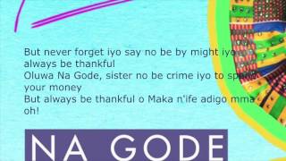 Na Gode Lyrics  Yemi Alade [upl. by Ordnaxela807]