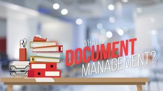 What Is Document Management [upl. by Rusty]